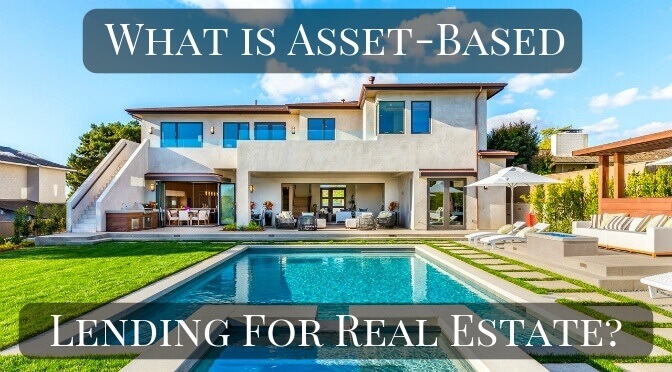 Asset Based Lending For Real Estate Equity Based Lending Asset - 